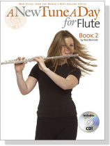 A New Tune a Day for Flute【CD+樂譜】Book 2 A New Tune a Day for Flute【CD+樂譜】Book 2