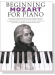 Beginning 【Mozart】for Piano