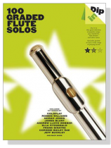 Dip In : 100 Graded Flute Solos