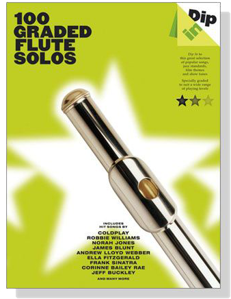 Dip In : 100 Graded Flute Solos