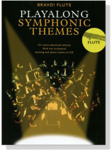 Bravo! Flute Playalong Symphonic Themes【CD+樂譜】 Bravo! Flute Playalong Symphonic Themes【CD+樂譜】
