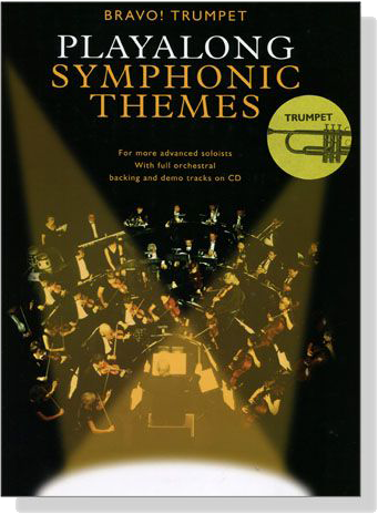 Bravo! Trumpet Playalong Symphonic Themes【CD+樂譜】 Bravo! Trumpet Playalong Symphonic Themes【CD+樂譜】