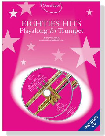 Guest Spot: Eighties Hits【2CＤ+樂譜】Playalong for Trumpet