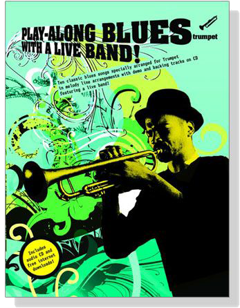 Play-Along Blues With A Live Band !【CD+樂譜】Trumpet Play-Along Blues With A Live Band !【CD+樂譜】Trumpet