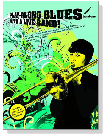 Play-Along Blues With A Live Band !【CD+樂譜】Trombone