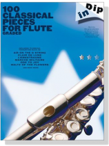 Dip In: 100 Classical Pieces For Flute Dip In: 100 Classical Pieces For Flute