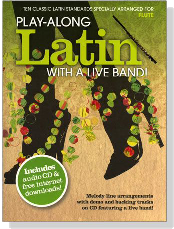 Play-Along Latin with a Live Band !【CD+樂譜】for Flute