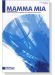 Mamma Mia SATB/Piano Mamma Mia SATB/Piano