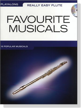 Favourite Musicals【CD+樂譜】Really Easy Flute