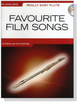 Favourite Film Songs【CD+樂譜】Really Easy Flute Favourite Film Songs【CD+樂譜】Really Easy Flute