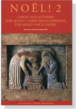 【Noël! 2】Carols and Anthems for Advent, Christmas & Epiphany for Mixed Voice Choirs