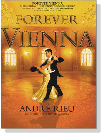 André Rieu & The Johann Strauss Orchestra【Forever Vienna】Piano Solo