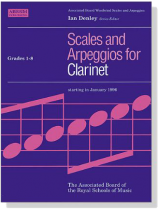 ABRSM : Scales and Arpeggios for Clarinet 【Grades 1-8】 ABRSM : Scales and Arpeggios for Clarinet 【Grades 1-8】