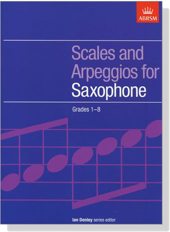 ABRSM : Scales and Arpeggios【Grades 1-8】for Saxophone