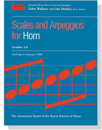 ABRSM : Scales and Arpeggios for Horn【Grades 1-8】