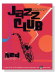 Jazz Club【CD+樂譜】Tenor Saxophone , Grades 1- 2