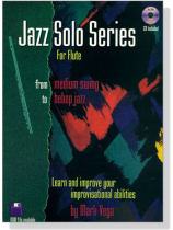 Mark Vega : Jazz Solo Series【CD+樂譜】for Flute Mark Vega : Jazz Solo Series【CD+樂譜】for Flute