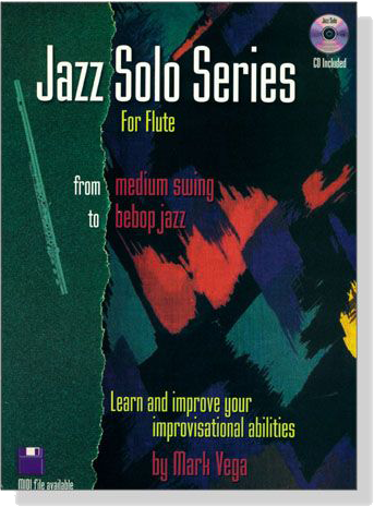 Mark Vega : Jazz Solo Series【CD+樂譜】for Flute