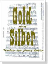Franz Lehar【Gold Und Silber】for Violin and Piano