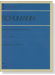 Schumann【Sonaten , Op. 11 & 22 】Für Pianoforte シューマン ソナタ集