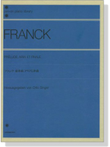 Franck【Prelude, Aria et Finale】for Piano フランク 前奏曲、アリアと終曲 Franck【Prelude, Aria et Finale】for Piano フランク 前奏曲、アリアと終曲