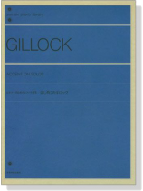 Gillock【Accent On Solos】for Piano はじめてのギロック ビギナーのためのピアノ小曲集 Gillock【Accent On Solos】for Piano はじめてのギロック ビギナーのためのピアノ小曲集