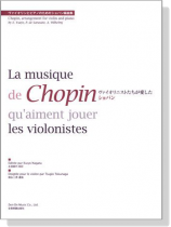 【Chopin, arrangement for Violin and Piano】ヴァイオリニストたちが愛したショパン 【Chopin, arrangement for Violin and Piano】ヴァイオリニストたちが愛したショパン