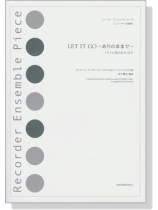 リコーダー‧アンサンブル‧ピース LET IT GO~ありのままで~「アナと雪の女王」より