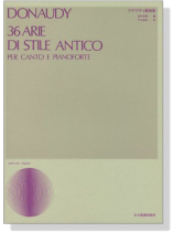 Donaudy【36 Arie di Stile Antico】per canto e pianoforteドナウディ歌曲集 Donaudy【36 Arie di Stile Antico】per canto e pianoforteドナウディ歌曲集