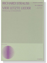 R. Strauss/Vier Letzte Lieder R・シュトラウス 四つの最後の歌 R. Strauss/Vier Letzte Lieder R・シュトラウス 四つの最後の歌