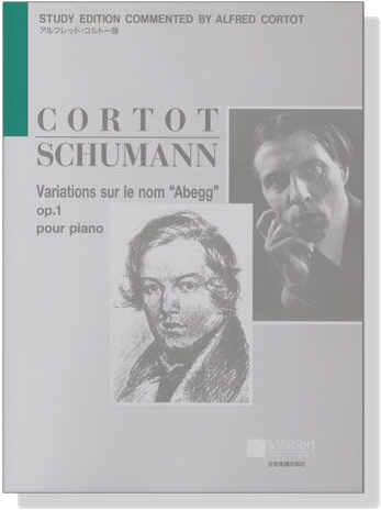 Schumann‧Variations Op.1／シューマン‧アベッグ変奏曲(アルフレッド‧コルトー版)