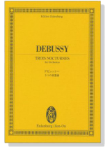 Debussy【Trois Nocturnes】 for Orchestra ドビュッシー 3つの夜想曲 Debussy【Trois Nocturnes】 for Orchestra ドビュッシー 3つの夜想曲