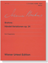Brahms ブラームス ヘンデルの主題による変奏曲 作品24 ウィーン原典版 Brahms ブラームス ヘンデルの主題による変奏曲 作品24 ウィーン原典版