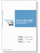 Love at first sight【Series 2】the WorldFamous Serenades for Flute and Piano Love at first sight【Series 2】the WorldFamous Serenades for Flute and Piano