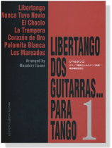 リベルタンゴ ギター二重奏のためのタンゴ曲集 1 リベルタンゴ ギター二重奏のためのタンゴ曲集 1