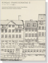 Kuhlau: Piano Sonatas Ⅱ/クーラウ‧ピアノソナタ曲集 2 Kuhlau: Piano Sonatas Ⅱ/クーラウ‧ピアノソナタ曲集 2