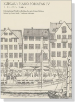 Kuhlau : Piano Sonatas Ⅳ/クーラウ‧ピアノソナタ曲集 4 Kuhlau : Piano Sonatas Ⅳ/クーラウ‧ピアノソナタ曲集 4