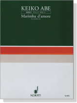 安倍圭子マリンバ‧ダモーレ Keiko Abe Marimba d'amore 安倍圭子マリンバ‧ダモーレ Keiko Abe Marimba d'amore