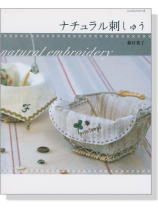 Natural Embroidery ナチュラル刺しゅう Natural Embroidery ナチュラル刺しゅう