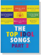 ピアノを弾こう! The Top Idol Songs Part 2 ピアノを弾こう! The Top Idol Songs Part 2