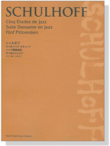 Schulhoff【Cinq Etudes de Jazz/Suite Dansante en Jazz/Funf Pittoresken】シュルホフ ピアノ作品集 Schulhoff【Cinq Etudes de Jazz/Suite Dansante en Jazz/Funf Pittoresken】シュルホフ ピアノ作品集