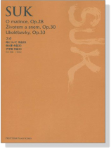 Suk【O matince/Zivotem a Snem/Ukolebavky】スク 母について/命と夢/子守唄 Suk【O matince/Zivotem a Snem/Ukolebavky】スク 母について/命と夢/子守唄