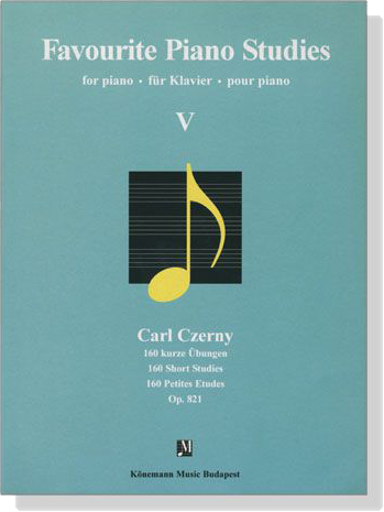 Czerny【160 kurze Übung , Op. 821】für Klavier , Favourite Piano Studies Ⅴ
