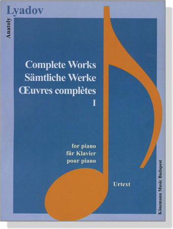 Lyadov【Complete Works Ⅰ】for Piano