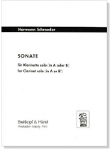 Hermann Schroeder【Sonate】for Clarinet Solo (in A or B♭) Hermann Schroeder【Sonate】for Clarinet Solo (in A or B♭)