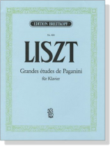 Liszt【Grandes etudes de Paganini】für Klavier Liszt【Grandes etudes de Paganini】für Klavier