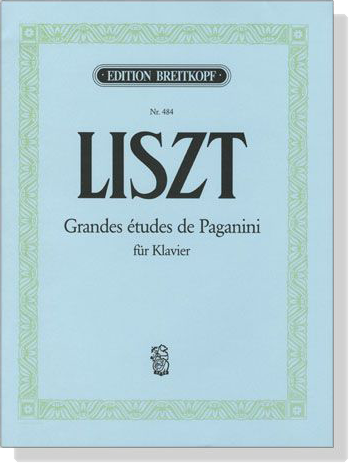 Liszt【Grandes etudes de Paganini】für Klavier