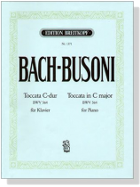 Bach-Busoni【Toccata C-dur , BWV 564】für Klavier Bach-Busoni【Toccata C-dur , BWV 564】für Klavier