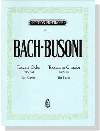 Bach-Busoni【Toccata C-dur , BWV 564】für Klavier