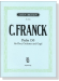 C.Franck【Psalm 150】für Chor, Orchester und Orgel , Orgelauszug C.Franck【Psalm 150】für Chor, Orchester und Orgel , Orgelauszug